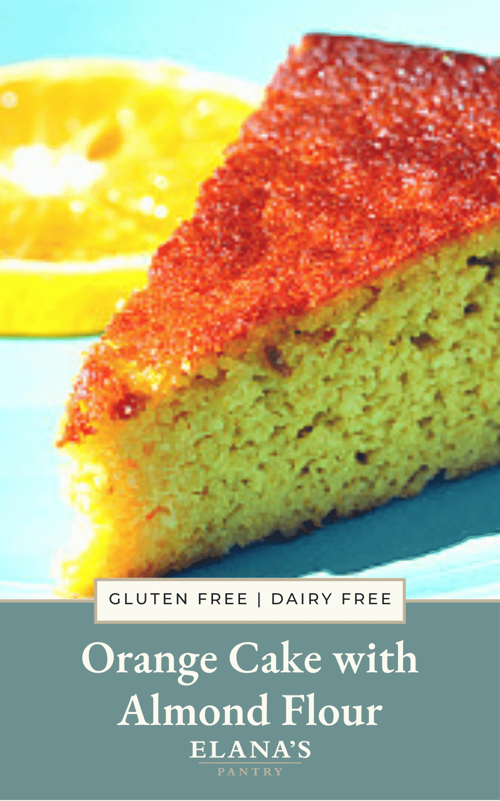 Gluten Free Orange Cake with Almond Flour